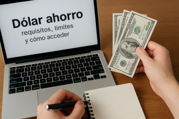Dólar ahorro: requisitos, límites y cómo acceder